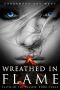 [Faith of the Fallen 03] • Wreathed in Flame (Faith of the Fallen Book 3)